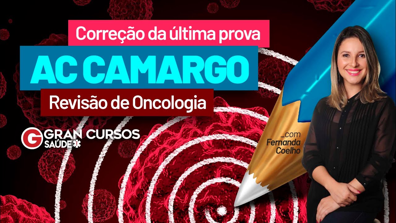Correção da última prova AC Camargo - Revisão de Oncologia - YouTube