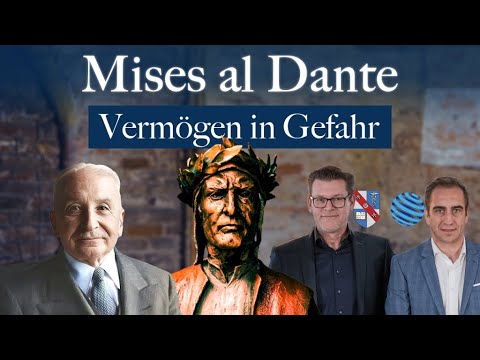 Vermögen in Gefahr | Mises al Dante #3