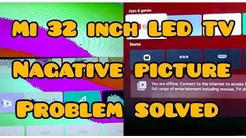 How to solve mi 32 inch led tv mapping problem//Nagative picture