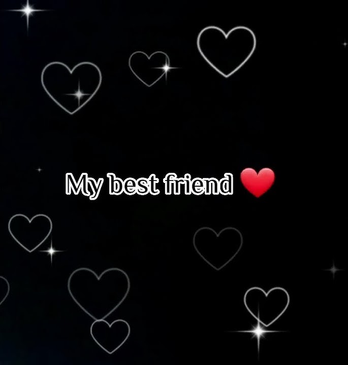 My best friend. I wish you don't leave me in my life. I am always want you with me 🥰😍🤩love you bestu