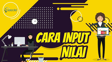 Cara Guru Input Nilai Test Sumatif  Nilai Raport  Nilai UTS dan UAS | BASOLA