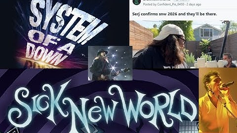 System Of A Down returning as headliner for the 2026 ‘Sick New World‘ festival?
