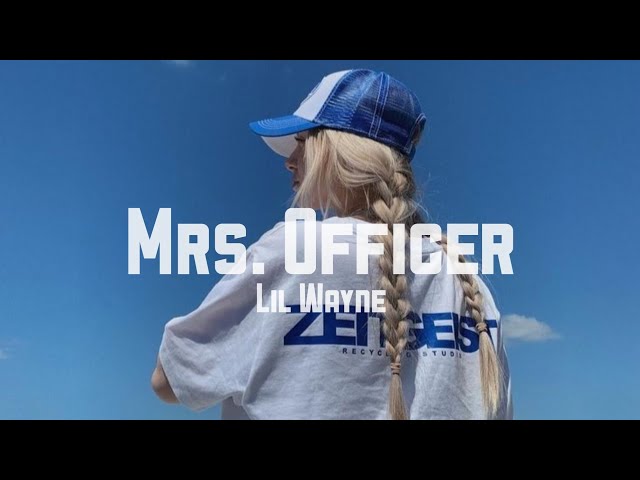 Lil Wayne - Mrs. Officer ( Lyrics+speed up )| When I get up all in ya | TIK TOK SONG class=