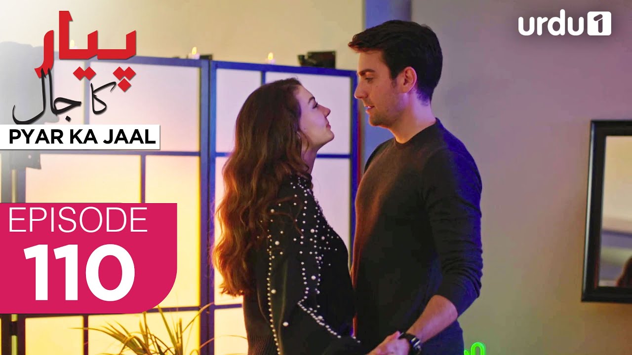 Pyar ka Jaal | Episode 110 | Turkish Drama | Love Trap | Afili Aşk | 29 June 2025