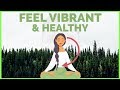 How To Feel Vibrant [Podcast] - Health is Your Business