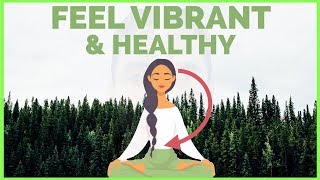 How To Feel Vibrant [Podcast] - Health is Your Business