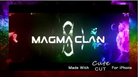 Magma clan intro