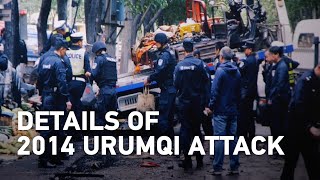 Exclusive: Xinjiang security officials reveal details of 2014 Urumqi attack