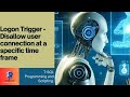 Disallow user connection at a specific time frame