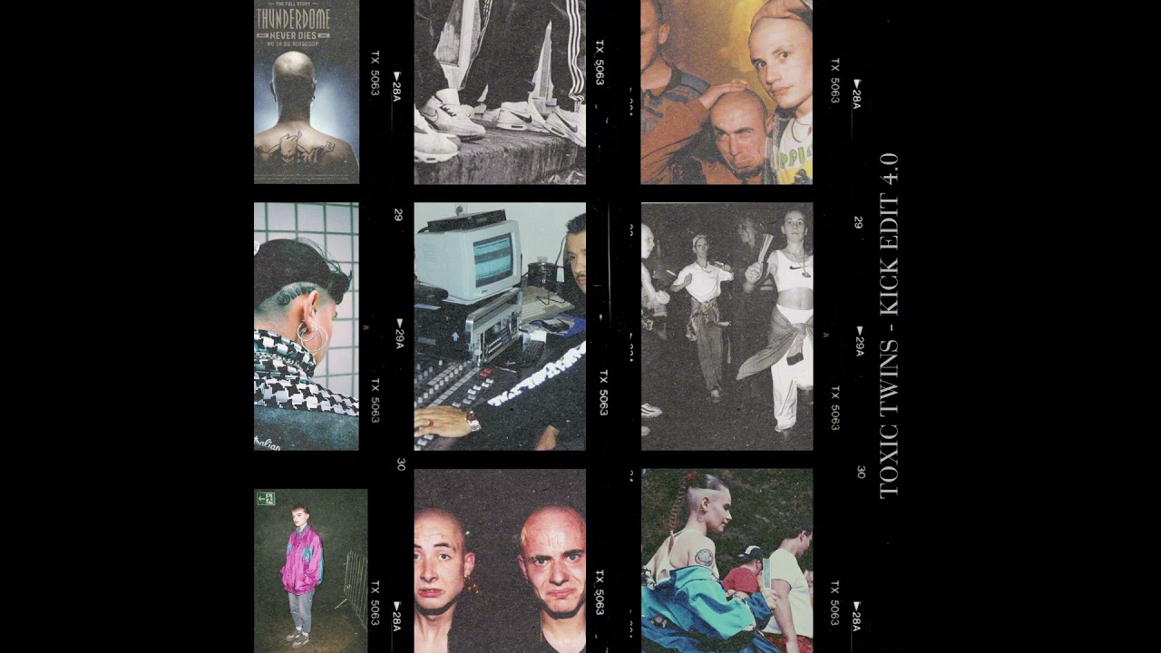 Toxic Twins - Kick Edit 4.0 [Free DL]