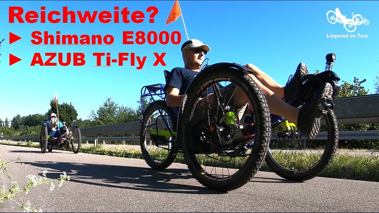 Reichweite mit Shimano STEPS E8000 * AZUB Ti-Fly X [Liegerad Recumbent on Tour]