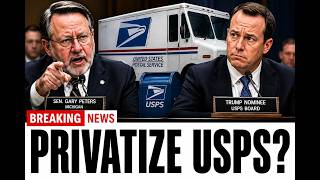 Trump Nominee Pressed On Usps Privatization During