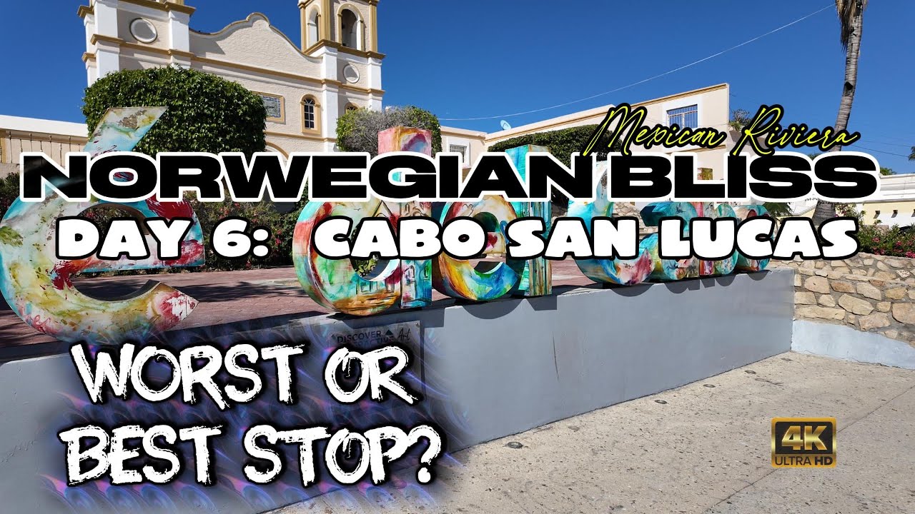 Кабо, Мексика 🇲🇽 на борту лайнера Norwegian Bliss — ХУДШАЯ или ЛУЧШАЯ остановка в круизе?!