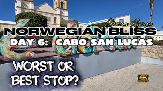 Cabo, Mexico 🇲🇽 on Norwegian Bliss — WORST or BEST Cruise Stop?!