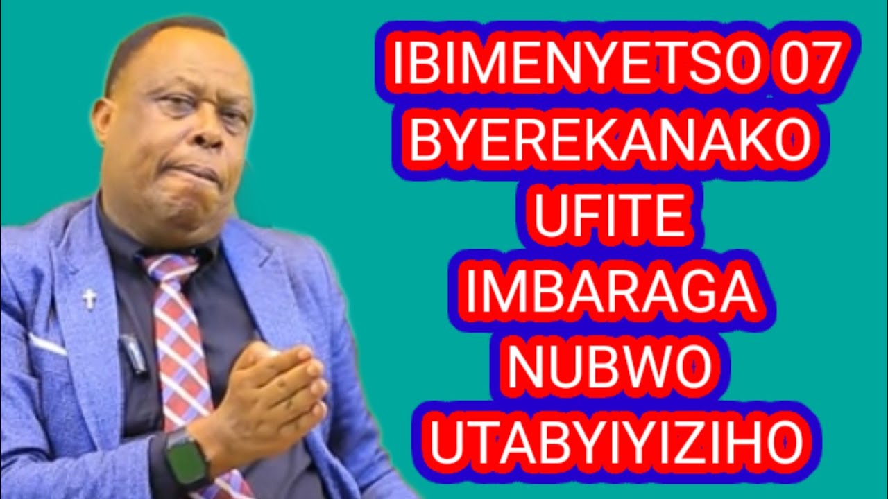 IBIMENYETSO 07 BYEREKANAKO URI UMUNYEMBARAGA NUBWO UTABABIZI MUGOME,UMWANZI,UMUGAMBANYI WAGUSHOBORA 