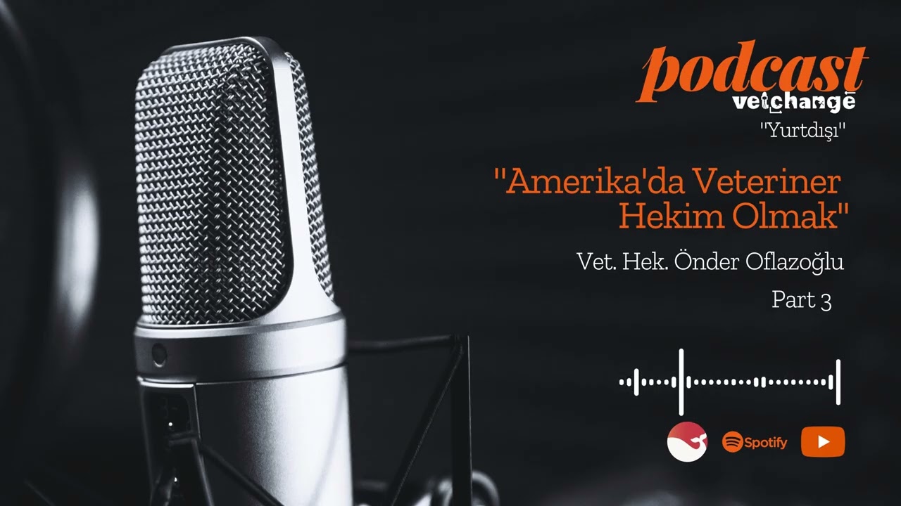 🎉  Veteriner Hekim Önder OFLAZOĞLU ile Amerika’da Veteriner Hekim Olmak serimizin 3. bölümü yayında🐾