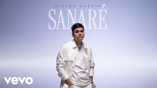 Virlán García - Sanaré (Letra \/ Lyrics)