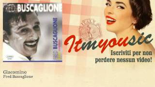 Video thumbnail of "Fred Buscaglione - Giacomino"