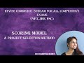 Scoring Model  A Method of Project Selection