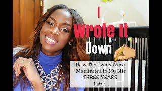 STORYTIME: I Wrote It Down! How The Twins Were Manifested In My Life THREE YEARS Later