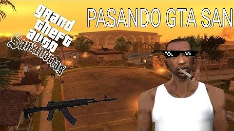 🔥 VAMOS A PASARNOS EL GTA SAN ANDRÉAS 🔥
