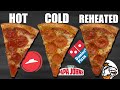 Ranking MOST POPULAR Pizza Chains Hot VS Cold VS Reheated