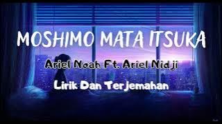 Ariel Noah Ft. Ariel Nidji - Moshimo Mata Itsuka (Mungkin Nanti) || Lirik dan Terjemahan