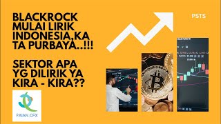 Blackrock Mulai Lirik indonesia, Kata Purbaya !!! sektor apa saja kira - kira yang Di Lirik??