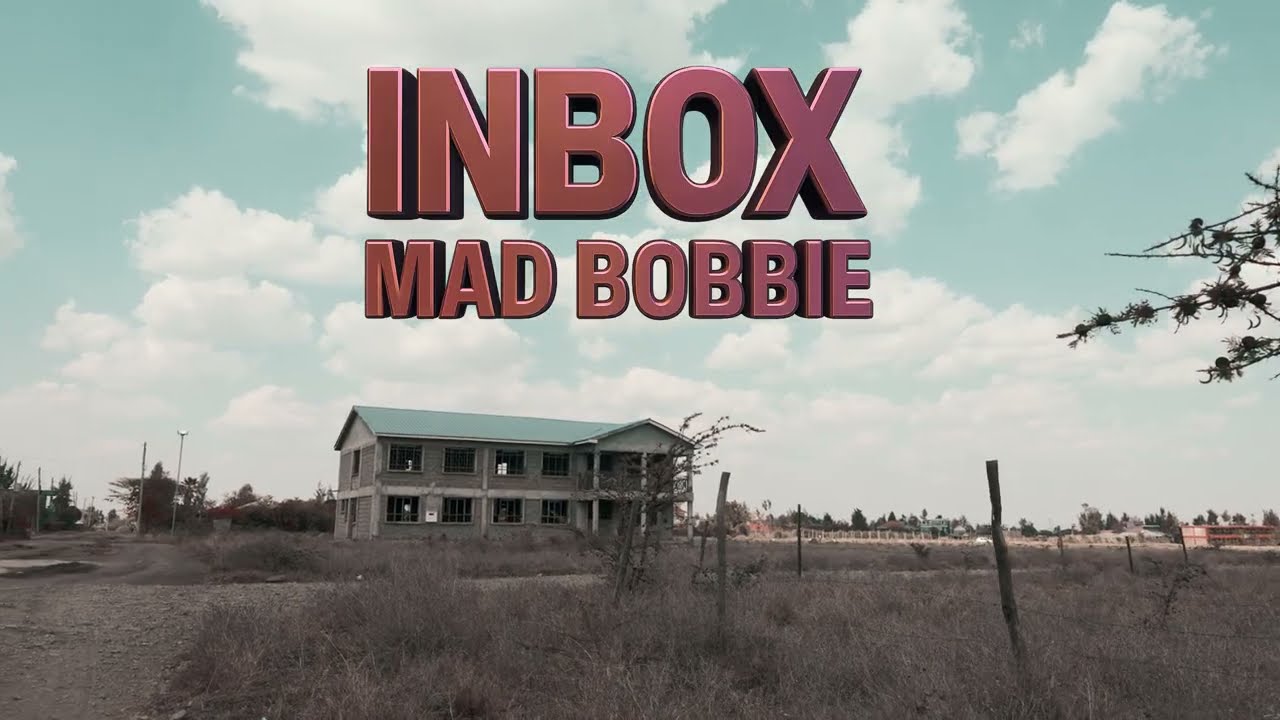 Mad Bobbie - INBOX (Official Video)