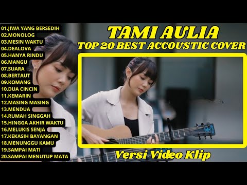 Lagu Teman Santai || Jiwa Yang Bersedih, Monolog, Mesin Waktu, Akustik Cover Tami Aulia Full Album