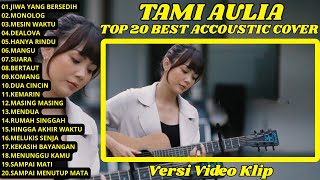 Lagu Teman Santai || Jiwa Yang Bersedih, Monolog, Mesin Waktu, Akustik Cover Tami Aulia Full Album