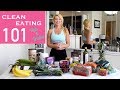 Clean Eating 101: Tips & Tricks for Weight Loss and Eating Clean