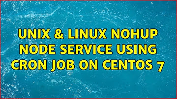 Unix & Linux: nohup node service using cron job on CentOS 7