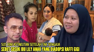 RAFFI AHMAD PANIK BERAT SUS RINI TAK SENGAJA SEBUT SOSOK IBU KANDUNG LILY