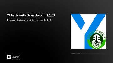 YCharts with Sean Brown | E128