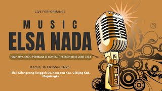Live Music ELSA NADA - Blok Cilangcang Tonggoh Ds. Kancana 16 Okt 2025