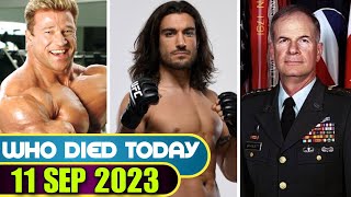 12 Famous Celebrities who died today on 11 September 2023 | Celebrity Deaths | #whodiedtoday #rip