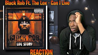 TOUGHH! Black Rob Ft. The Lox - Can I Live REACTION | First Time Hearing!