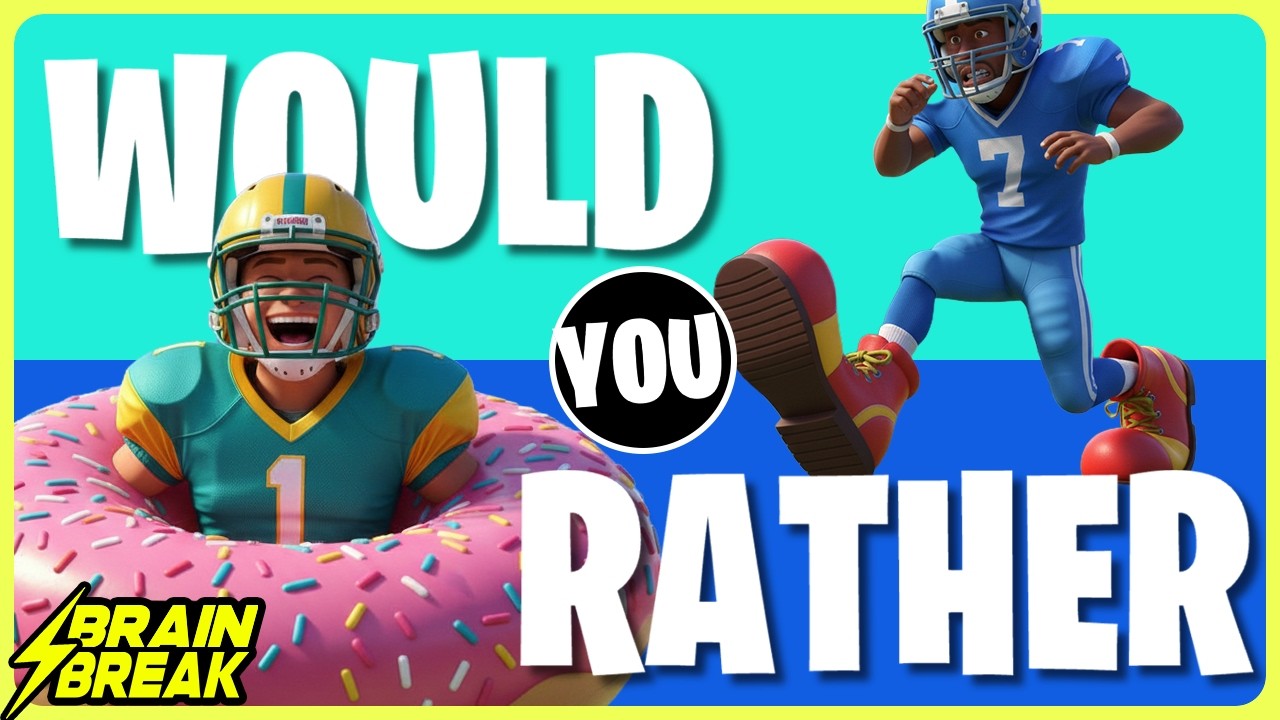Super Bowl Would You Rather ⚡️ Brain Break for Kids ⚡️ Freeze Dance ⚡️ ...
