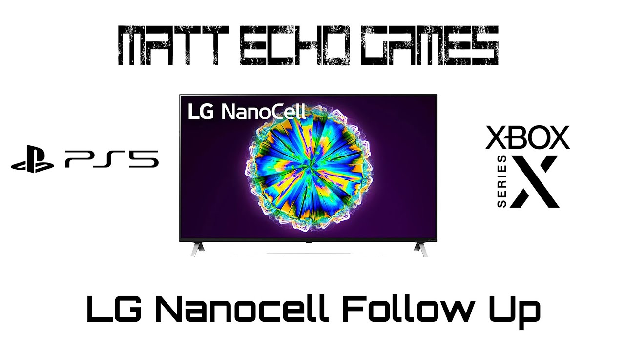 Playstation 5 and Xbox Series X on the LG Nanocell 49" (Read