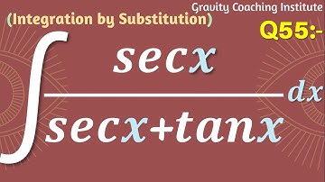Q55 | ∫sec⁡x/(sec⁡x+tan⁡x) dx | Integral of sec⁡x/(sec⁡x+tan⁡x) | Integration of sec⁡x/(sec⁡x+tan⁡x)