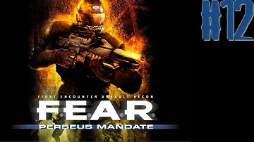 F.E.A.R. : Perseus Mandate - Part 12 - Interval 5: Infiltration - Basecamp