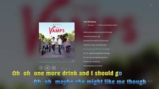 Can We Dance - The Vamps lyric video HD 1080p