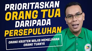 Prioritaskan Orang Tua Daripada Persepuluhan