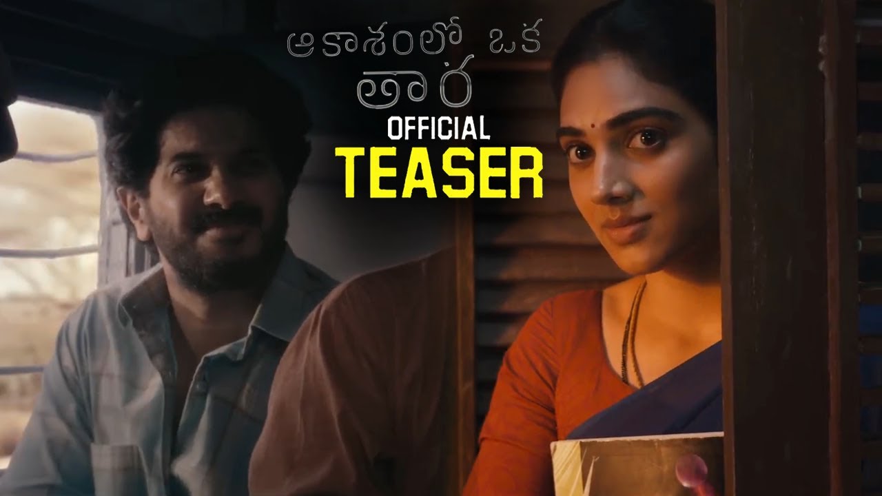 Aakasamlo Oka Tara Movie Official Teaser || Dulquer Salmaan || Satvika Veeravalli || GV Prakash