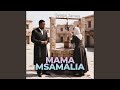 MAMA MSAMALIA