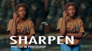 How To Sharpen Photos In Photoshop