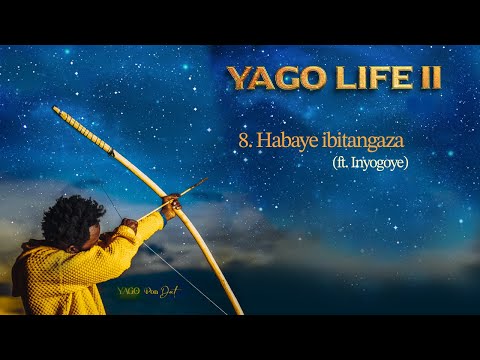 Yago Pon Dat - Habaye Ibitangaza (Official Audio) ft Inyogoye