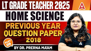 UP LT Grade Home Science Classes | LT Grade Home Science Previous Year Paper 2018 | By Prerna Ma