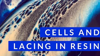 Cells, lacing, and waves in Resin - what you may doing wrong - tips and tricks